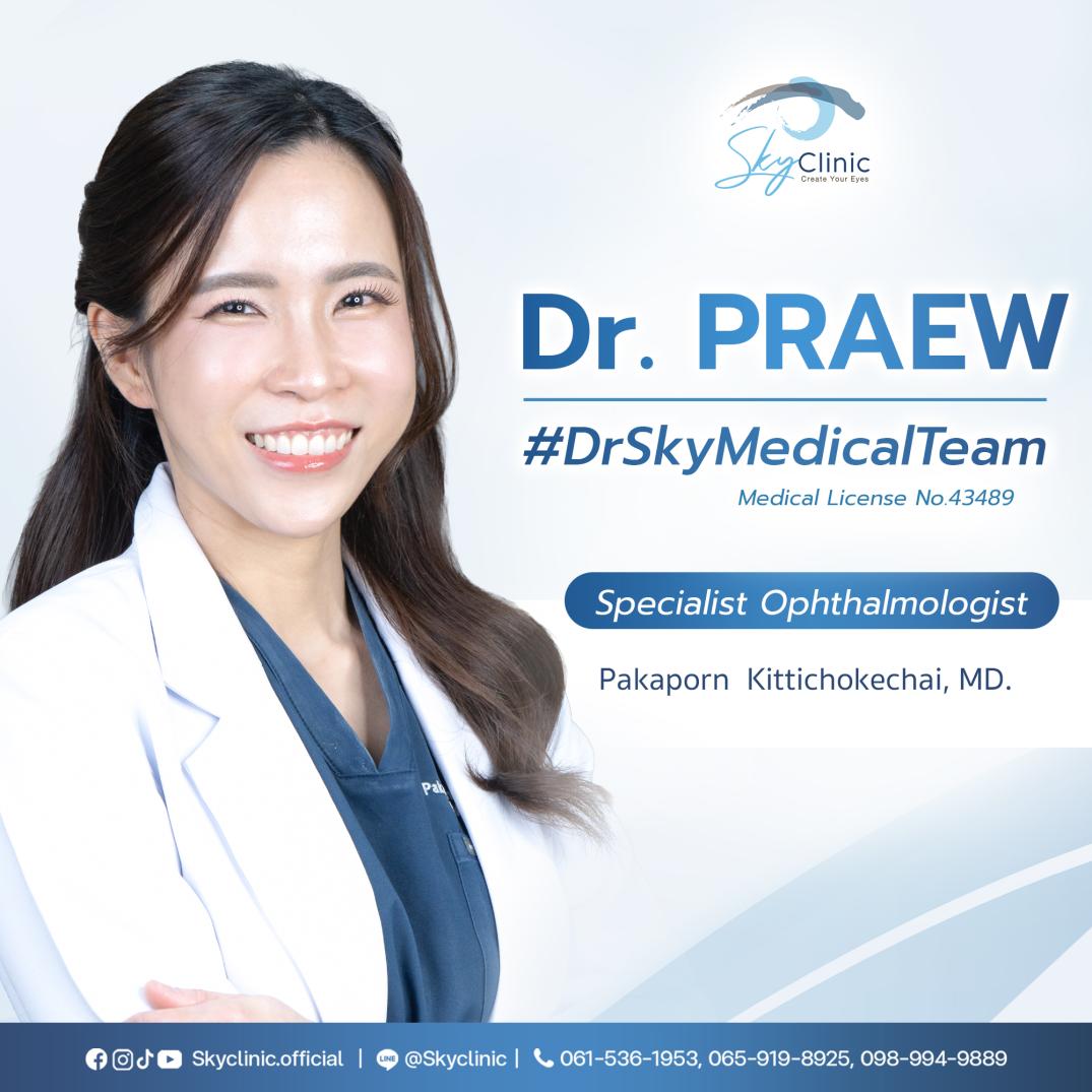 Pakaporn Kittichokechai, MD. (Dr. Praew)